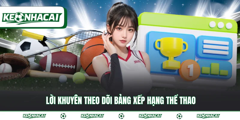 Bảng xếp hạng 6 Lời khuyên theo dõi bảng xếp hạng thể thao