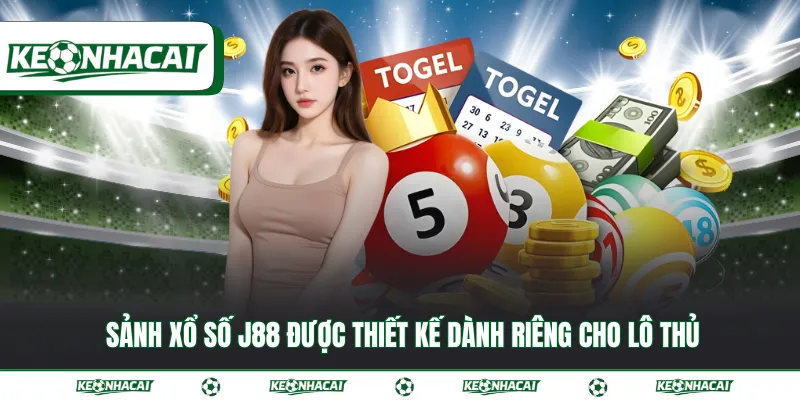 J88 - Điểm hẹn lý tưởng của hàng triệu tay cược Châu Á 4 Sảnh xổ số J88 được thiết kế dành riêng cho lô thủ