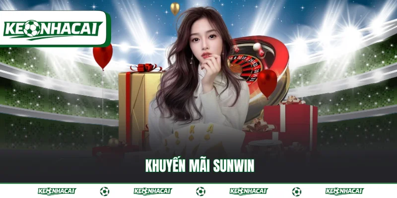 Sunwin - Nhà cái online cung cấp hơn 30 sản phẩm đặc sắc 4 Khuyến mãi Sunwin