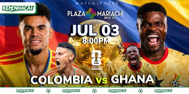 Soi Kèo Colombia Vs Ghana 08h30 Ngày 04/7 World Cup 3 Đại diện Nam Mỹ có thành tích ấn tượng tại vòng bảng